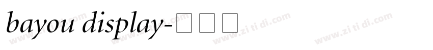 bayou display字体转换
